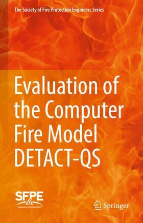 Society for Fire Protection Engineers |  Evaluation of the Computer Fire Model DETACT-QS | Buch |  Sack Fachmedien