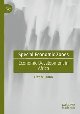 Mugano |  Special Economic Zones | Buch |  Sack Fachmedien