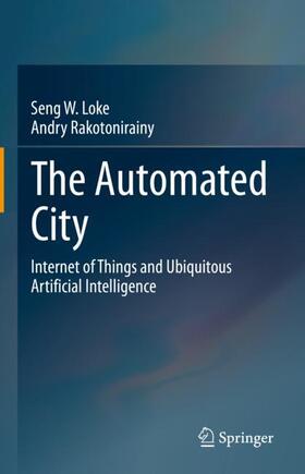 Rakotonirainy / Loke |  The Automated City | Buch |  Sack Fachmedien