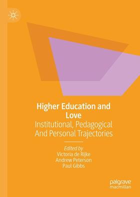 de Rijke / Peterson / Gibbs |  Higher Education and Love | eBook | Sack Fachmedien