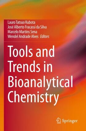 Kubota / Alves / da Silva |  Tools and Trends in Bioanalytical Chemistry | Buch |  Sack Fachmedien