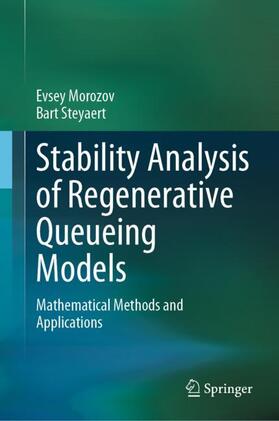 Steyaert / Morozov |  Stability Analysis of Regenerative Queueing Models | Buch |  Sack Fachmedien