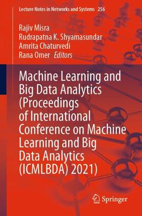 Misra / Omer / Shyamasundar |  Machine Learning and Big Data Analytics  (Proceedings of International Conference on Machine Learning and Big Data Analytics (ICMLBDA) 2021) | Buch |  Sack Fachmedien