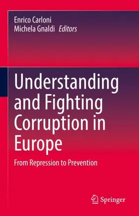 Gnaldi / Carloni |  Understanding and Fighting Corruption in Europe | Buch |  Sack Fachmedien