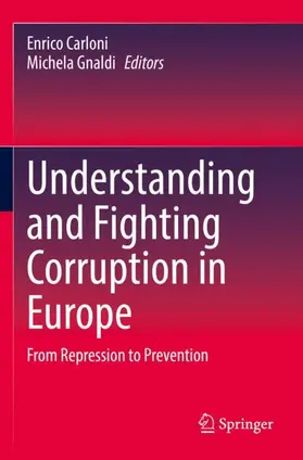 Gnaldi / Carloni |  Understanding and Fighting Corruption in Europe | Buch |  Sack Fachmedien