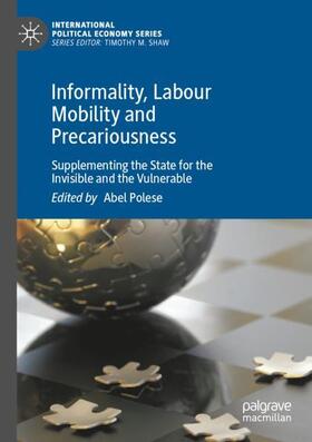 Polese |  Informality, Labour Mobility and Precariousness | Buch |  Sack Fachmedien