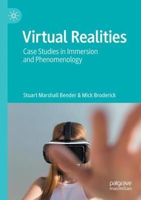 Broderick / Bender |  Virtual Realities | Buch |  Sack Fachmedien