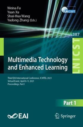 Fu / Zhang / Xu |  Multimedia Technology and Enhanced Learning | Buch |  Sack Fachmedien