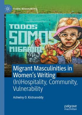 Kistnareddy |  Migrant Masculinities in Women¿s Writing | Buch |  Sack Fachmedien