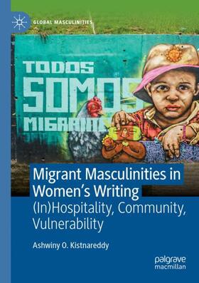 Kistnareddy |  Migrant Masculinities in Women¿s Writing | Buch |  Sack Fachmedien