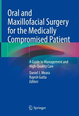 Gutta / Meara |  Oral and Maxillofacial Surgery for the Medically Compromised Patient | Buch |  Sack Fachmedien