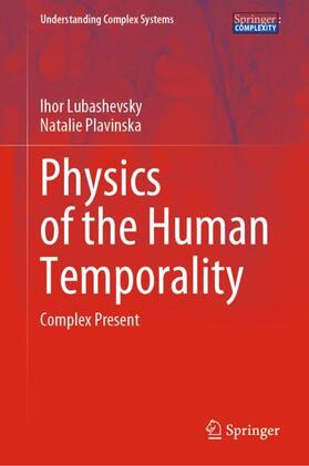 Plavinska / Lubashevsky |  Physics of the Human Temporality | Buch |  Sack Fachmedien