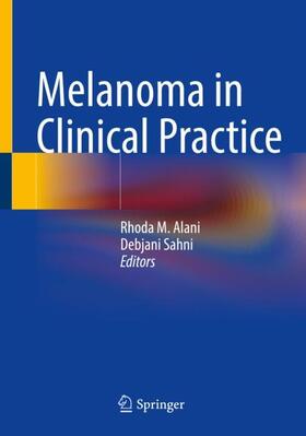 Sahni / Alani |  Melanoma in Clinical Practice | Buch |  Sack Fachmedien