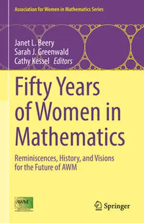 Beery / Greenwald / Kessel |  Fifty Years of Women in Mathematics | eBook | Sack Fachmedien