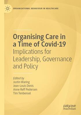 Waring / Tenbensel / Denis |  Organising Care in a Time of Covid-19 | Buch |  Sack Fachmedien