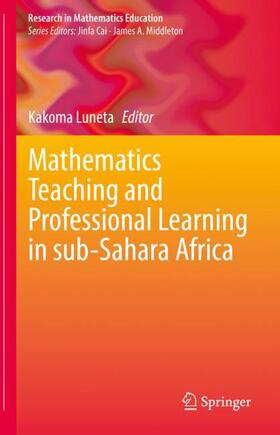 Luneta |  Mathematics Teaching and Professional Learning in sub-Sahara Africa | Buch |  Sack Fachmedien