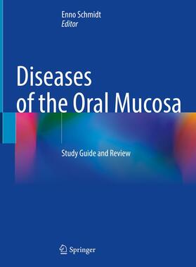 Schmidt |  Diseases of the Oral Mucosa | Buch |  Sack Fachmedien