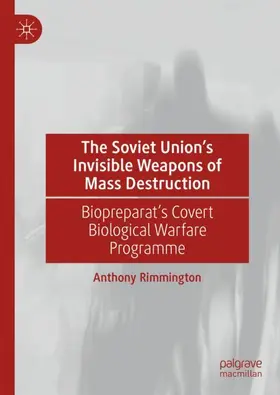 Rimmington |  The Soviet Union¿s Invisible Weapons of Mass Destruction | Buch |  Sack Fachmedien