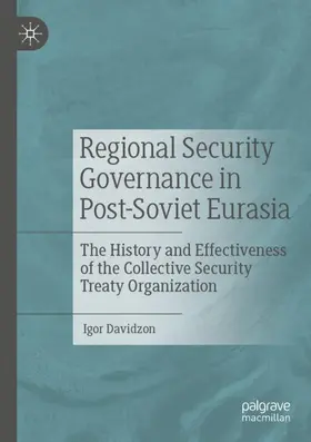 Davidzon |  Regional Security Governance in Post-Soviet Eurasia | Buch |  Sack Fachmedien