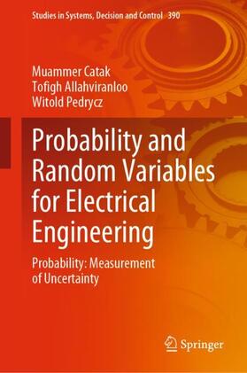 Catak / Pedrycz / Allahviranloo |  Probability and Random Variables for Electrical Engineering | Buch |  Sack Fachmedien