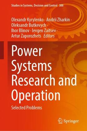 Kyrylenko / Zharkin / Zaporozhets |  Power Systems Research and Operation | Buch |  Sack Fachmedien