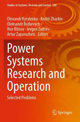 Kyrylenko / Zharkin / Zaporozhets |  Power Systems Research and Operation | Buch |  Sack Fachmedien