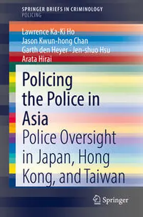 Ho / Chan / den Heyer |  Policing the Police in Asia | eBook | Sack Fachmedien