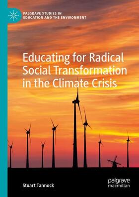 Tannock |  Educating for Radical Social Transformation in the Climate Crisis | Buch |  Sack Fachmedien