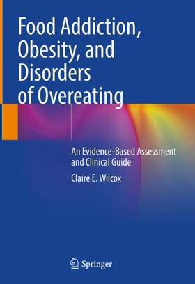 Wilcox |  Food Addiction, Obesity, and Disorders of Overeating | Buch |  Sack Fachmedien