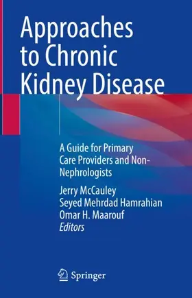 McCauley / Maarouf / Hamrahian |  Approaches to Chronic Kidney Disease | Buch |  Sack Fachmedien