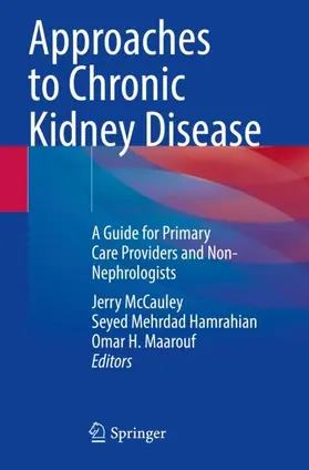 McCauley / Maarouf / Hamrahian |  Approaches to Chronic Kidney Disease | Buch |  Sack Fachmedien