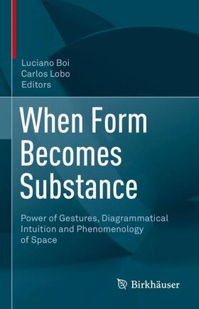 Lobo / Boi |  When Form Becomes Substance | Buch |  Sack Fachmedien
