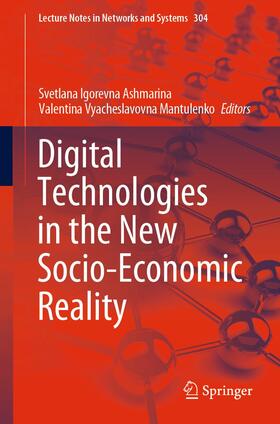 Mantulenko / Ashmarina |  Digital Technologies in the New Socio-Economic Reality | Buch |  Sack Fachmedien