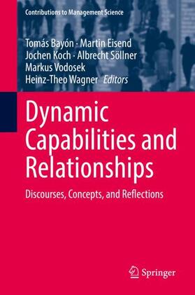 Bayón / Eisend / Wagner |  Dynamic Capabilities and Relationships | Buch |  Sack Fachmedien