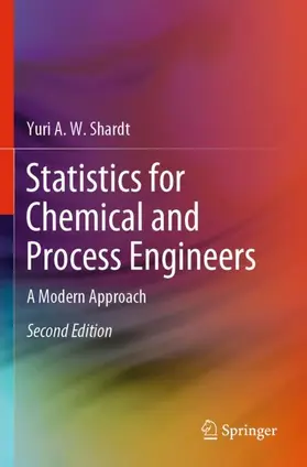 Shardt |  Statistics for Chemical and Process Engineers | Buch |  Sack Fachmedien