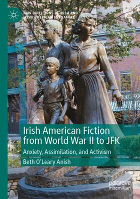 O’Leary Anish |  Irish American Fiction from World War II to JFK | Buch |  Sack Fachmedien