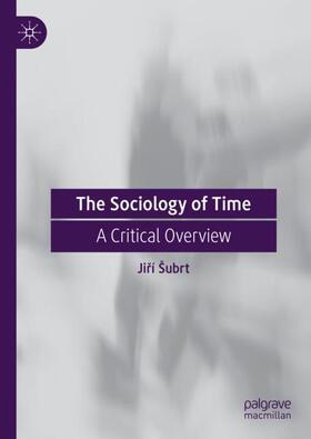 Šubrt |  The Sociology of Time | Buch |  Sack Fachmedien