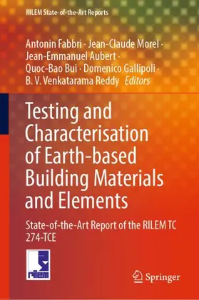 Fabbri / Morel / Reddy |  Testing and Characterisation of Earth-based Building Materials and Elements | Buch |  Sack Fachmedien