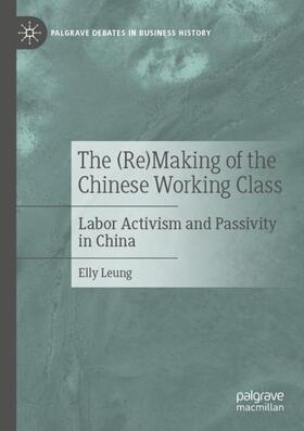 Leung |  The (Re)Making of the Chinese Working Class | Buch |  Sack Fachmedien