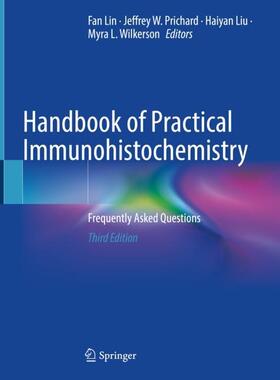 Lin / Wilkerson / Prichard |  Handbook of Practical Immunohistochemistry | Buch |  Sack Fachmedien