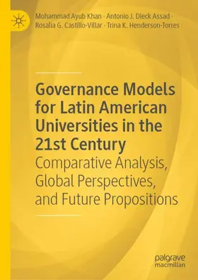 Khan / Henderson-Torres / Dieck-Assad |  Governance Models for Latin American Universities in the 21st Century | Buch |  Sack Fachmedien