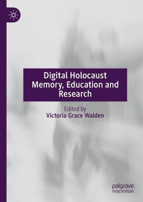 Walden |  Digital Holocaust Memory, Education and Research | Buch |  Sack Fachmedien