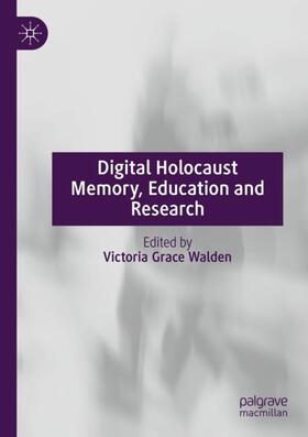 Walden |  Digital Holocaust Memory, Education and Research | Buch |  Sack Fachmedien