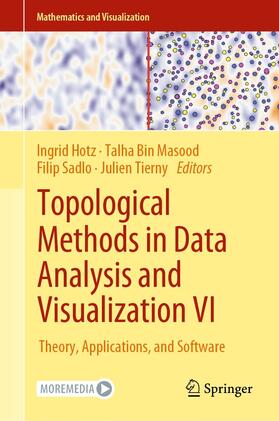 Hotz / Bin Masood / Sadlo |  Topological Methods in Data Analysis and Visualization VI | eBook | Sack Fachmedien