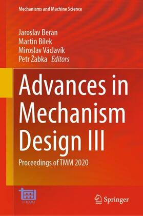 Beran / Žabka / Bílek |  Advances in Mechanism Design III | Buch |  Sack Fachmedien
