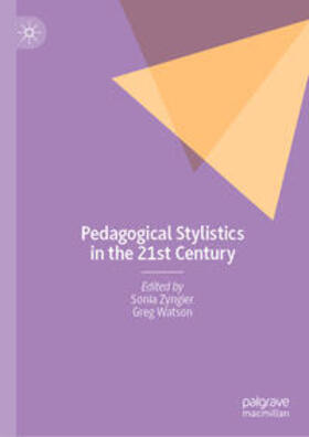 Zyngier / Watson |  Pedagogical Stylistics in the 21st Century | eBook | Sack Fachmedien