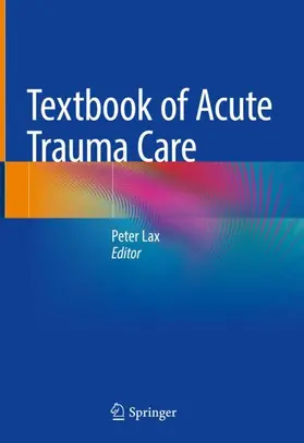 Lax |  Textbook of Acute Trauma Care | Buch |  Sack Fachmedien