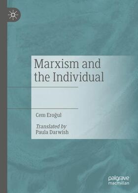 Erogul / Erogul |  Marxism and the Individual | Buch |  Sack Fachmedien