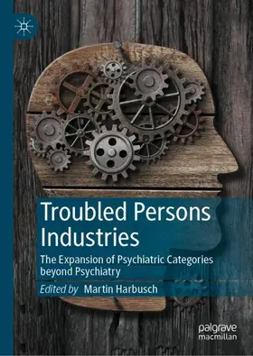 Harbusch |  Troubled Persons Industries | Buch |  Sack Fachmedien