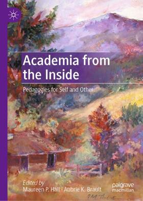 Brault / Hall |  Academia from the Inside | Buch |  Sack Fachmedien